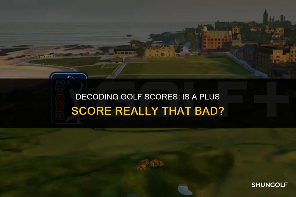 is plus score good for golf