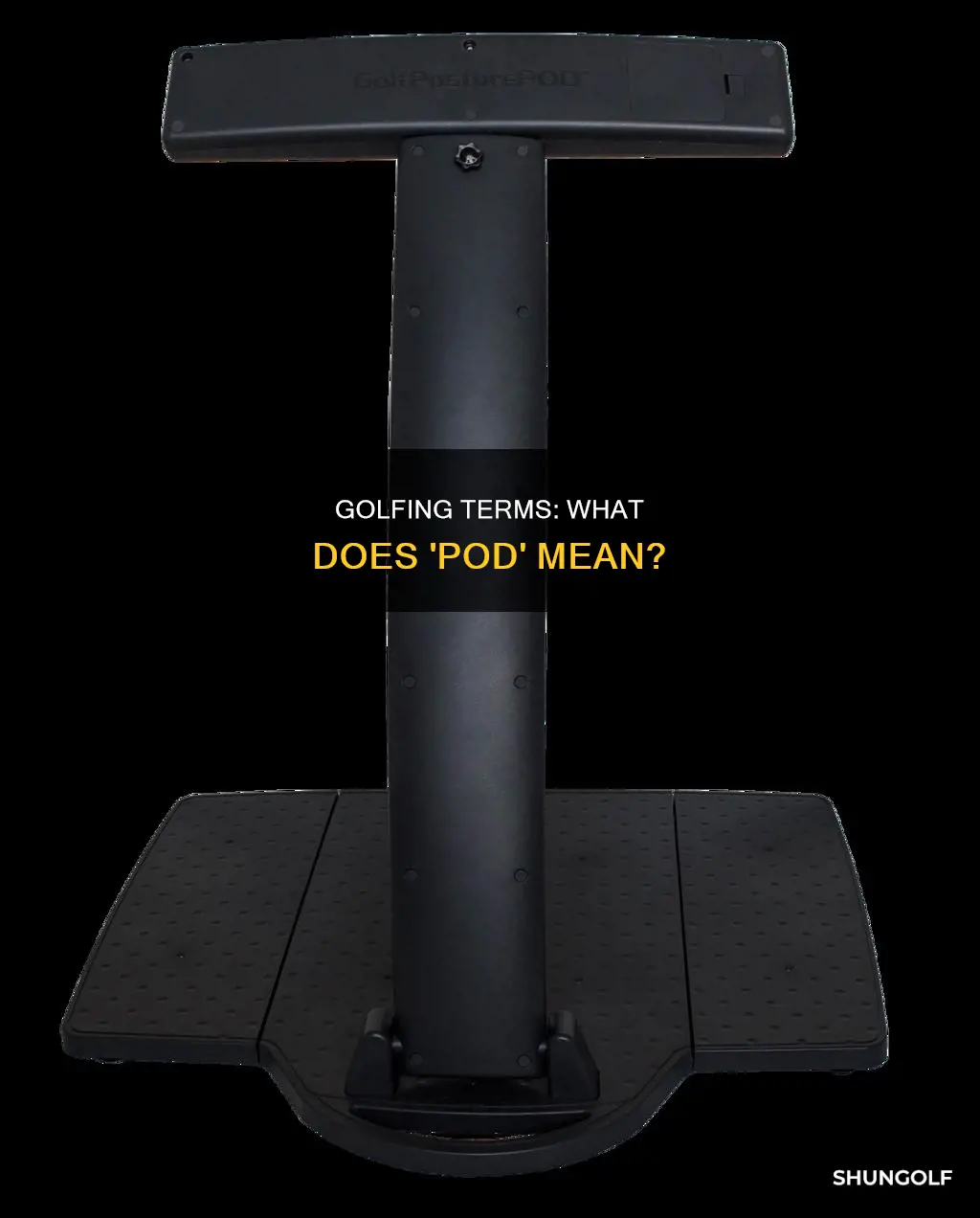 is pod a golf term