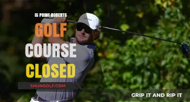 Is Point Roberts Golf Course Closed? Current Status and Updates