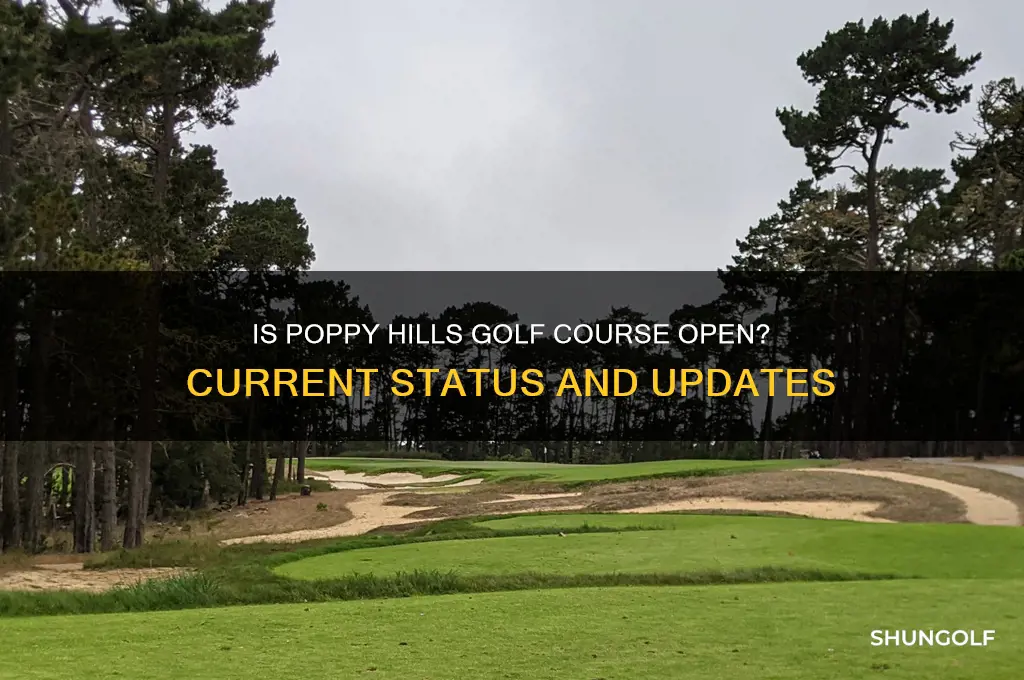 is poppy hills golf course open