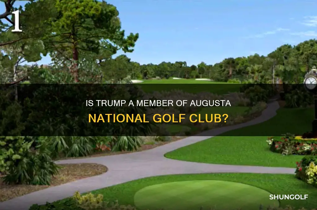 is president trump a member of augusta national golf course