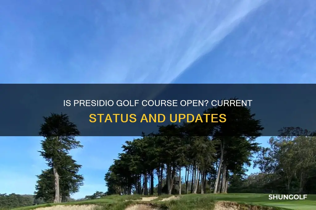is presidio golf course open
