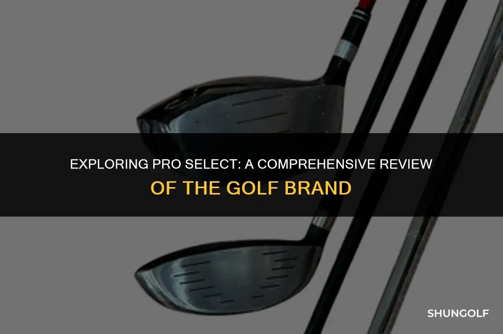 is pro select a good golf brand