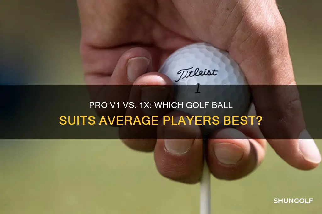 is pro v1 or 1x better for an average golfer