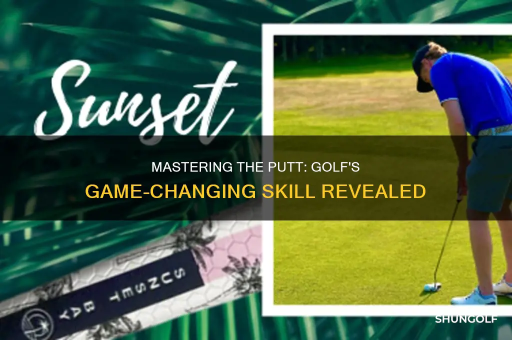 is putting the most important part of golf