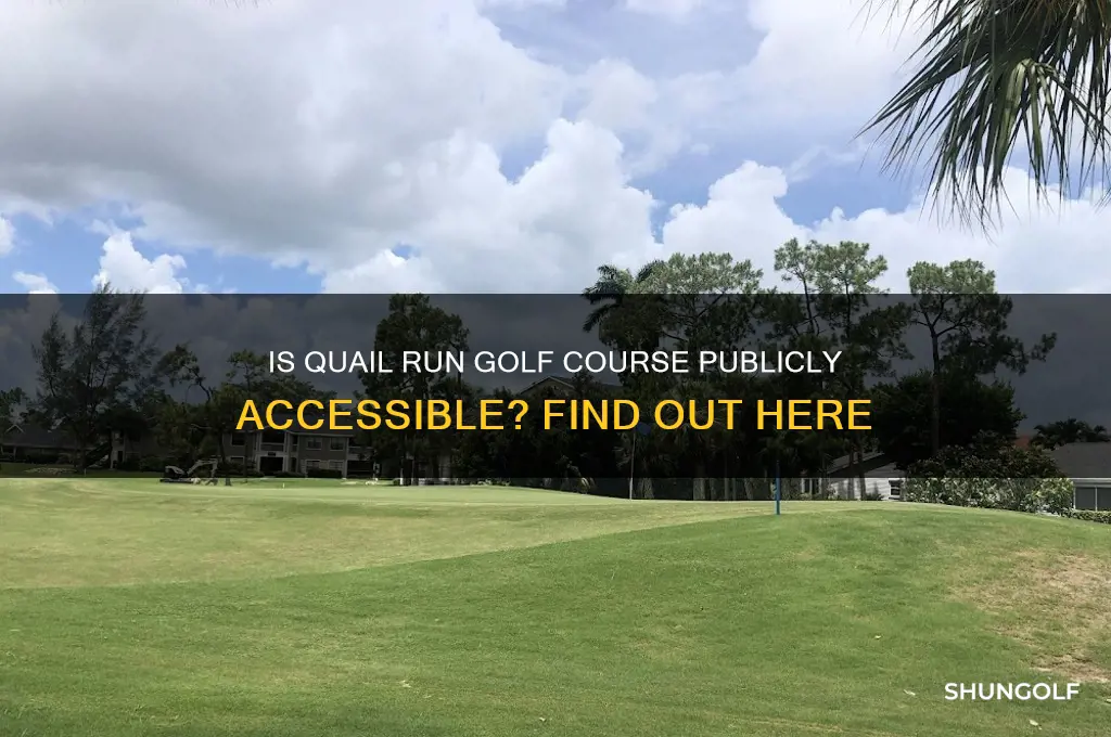 is quail run golf course open to the public
