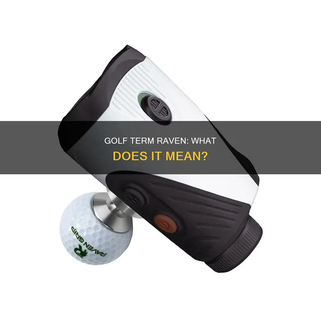 is raven a golf term