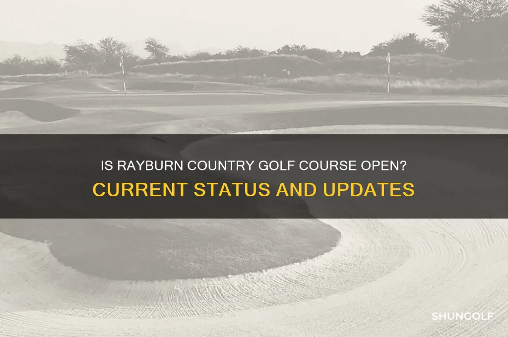 is rayburn country golf course open