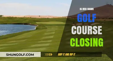 Is Red Hawk Golf Course Closing? Unraveling the Rumors and Facts