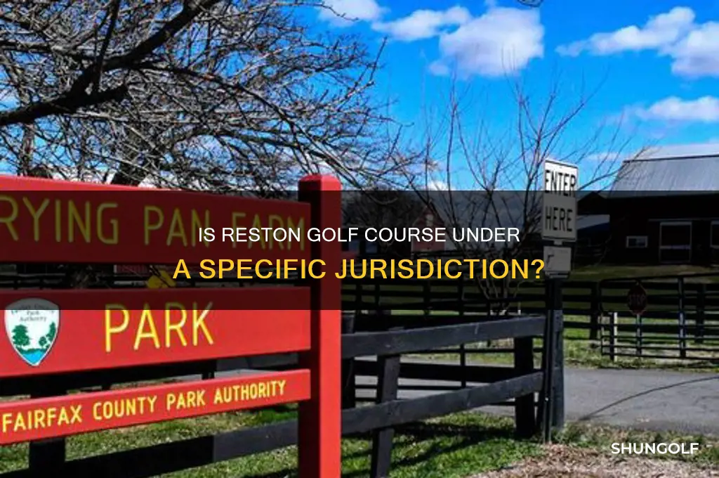 is reston golf course under a jurisdiction