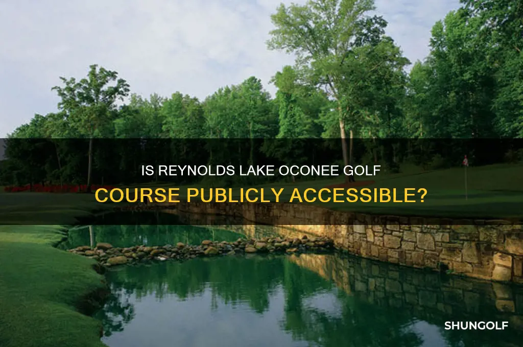 is reynolds lake oconee golf open to public
