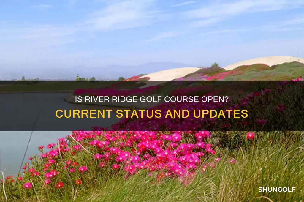 is river ridge golf course open