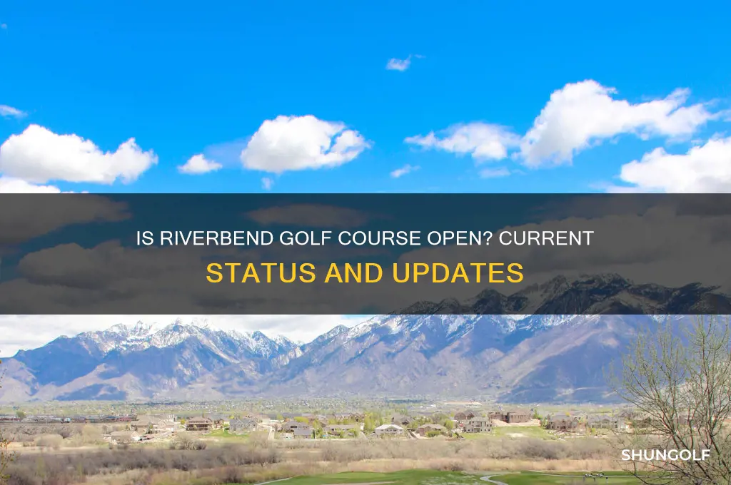 is riverbend golf course open