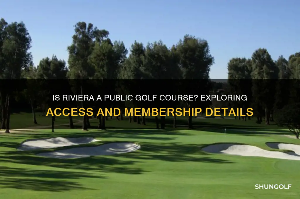 is riviera a public golf course