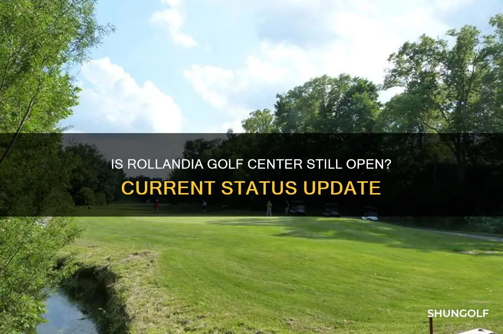 is rollandia golf center still open