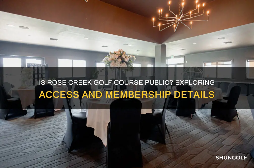 is rose creek golf course public
