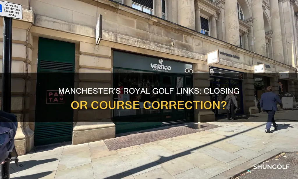is royal manchester golf links closing