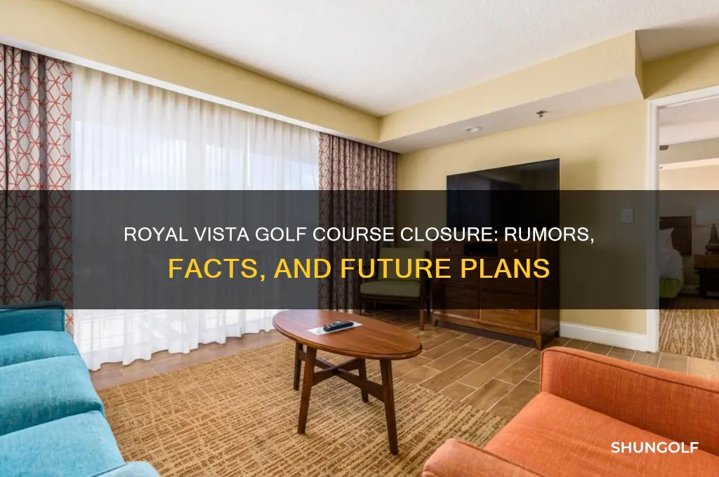 is royal vista golf course closing