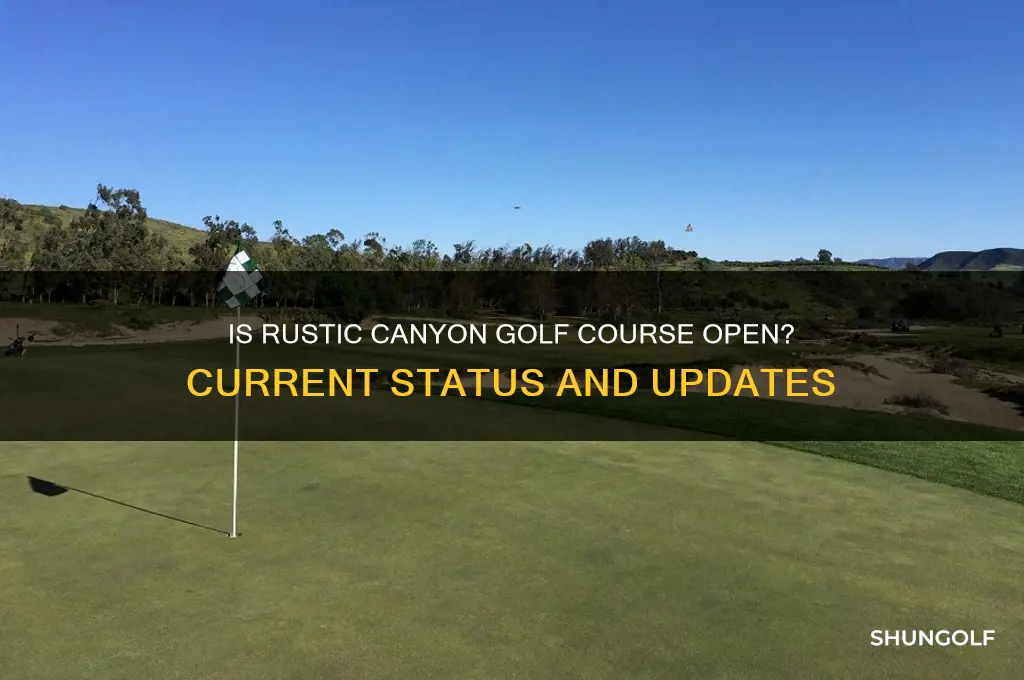 is rustic canyon golf course open