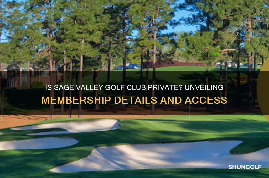 is sage valley golf club private