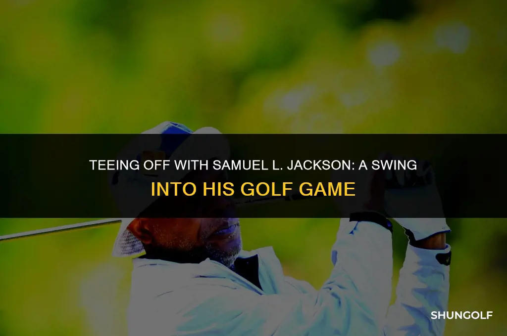 is samuel jackson a good golfer