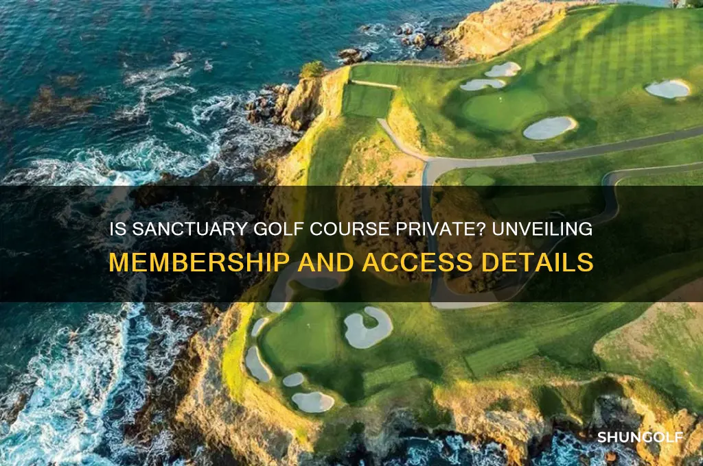 is sanctuary golf course private