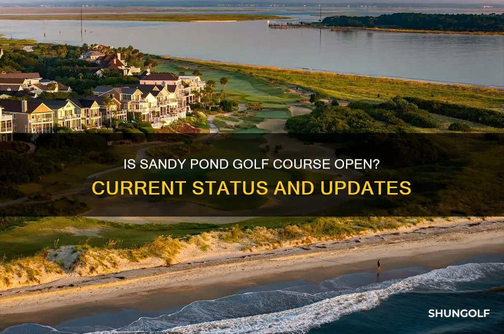 is sandy pond golf course open