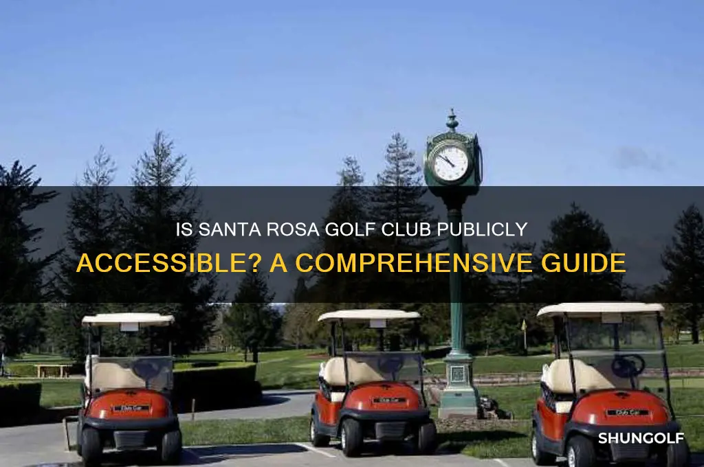 is santa rosa golf club open to the public