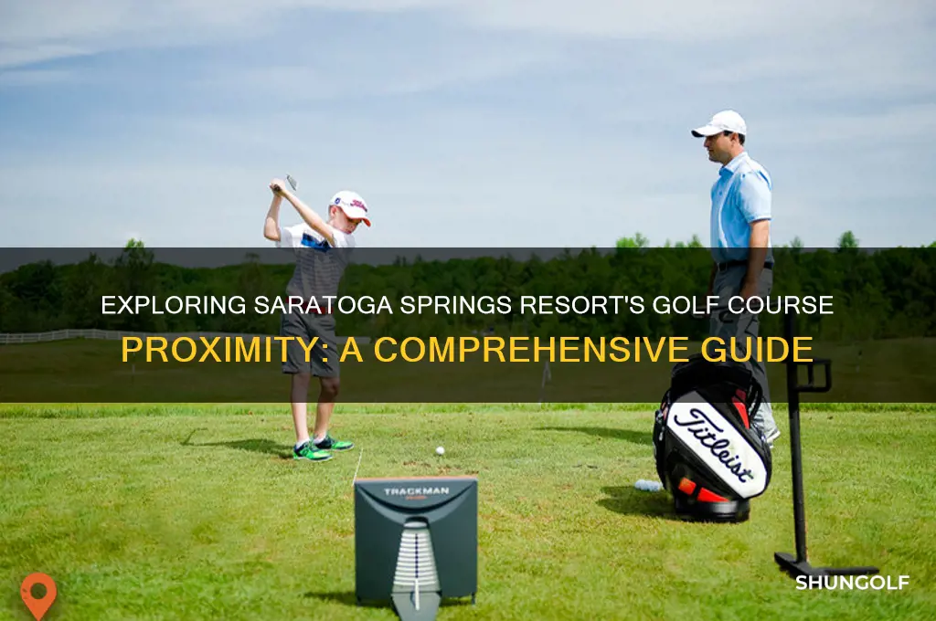 is saratoga springs resort on the golf course
