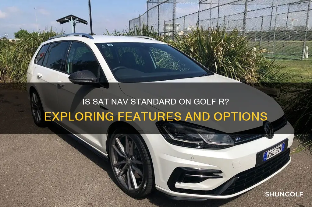 is sat nav standard on golf r