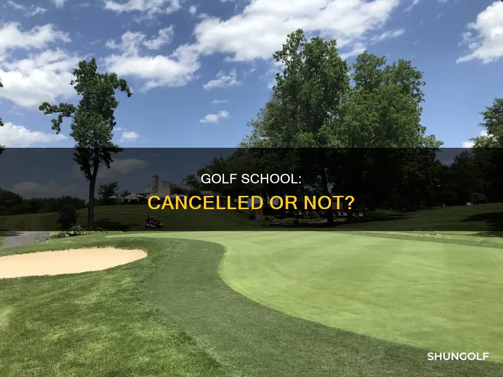 is school of golf cancelled