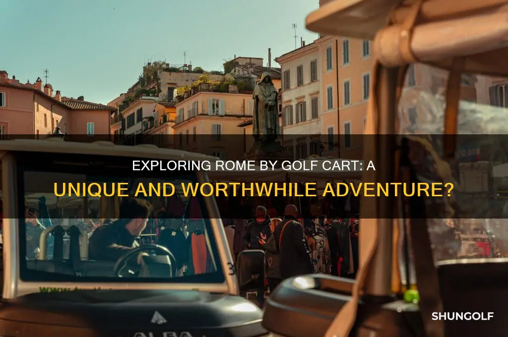 is seeing rome by golf card worth it