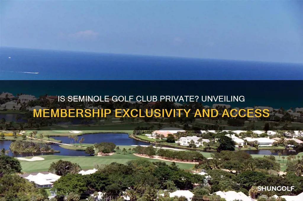 is seminole golf club private