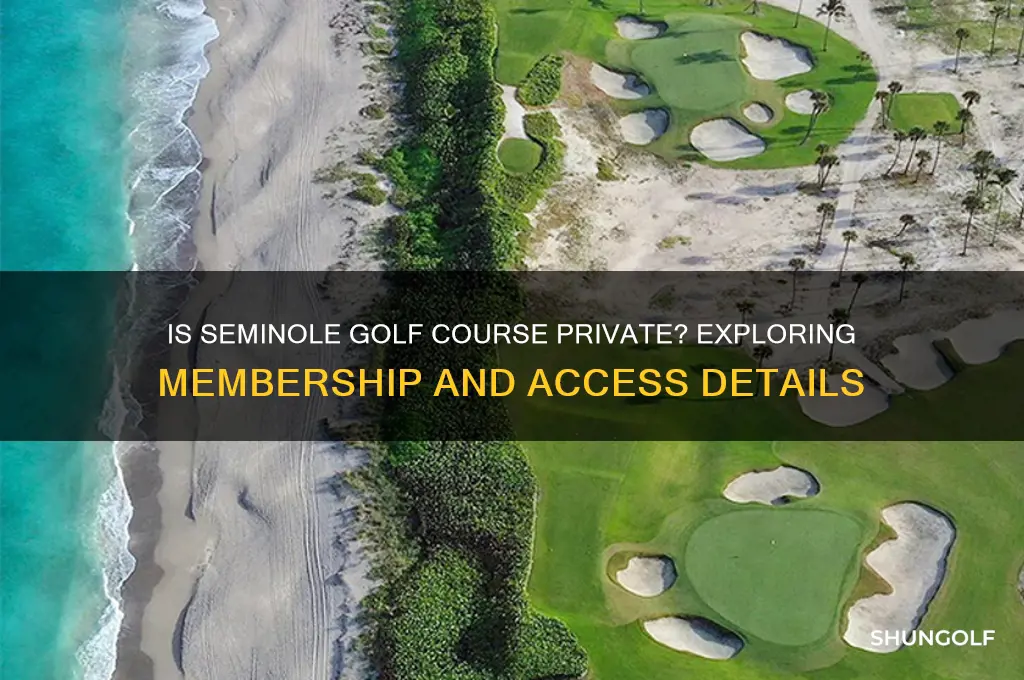 is seminole golf course private