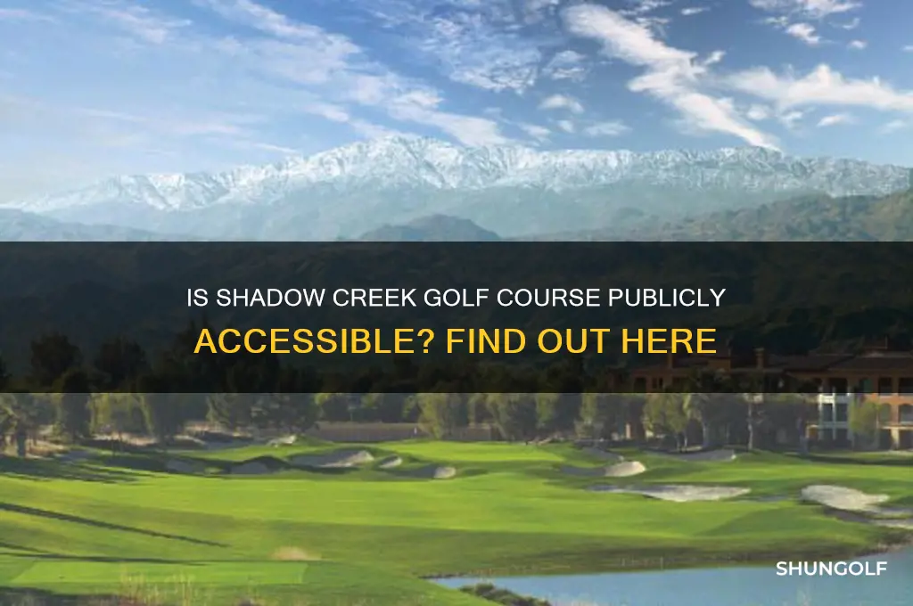 is shadow creek golf course open to the public