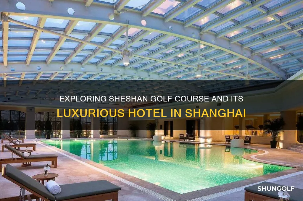 is sheshan golf course with a hotel in shanghai