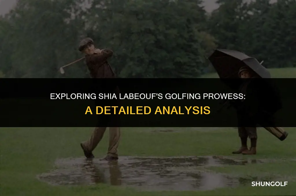 is shia labeouf a good golfer