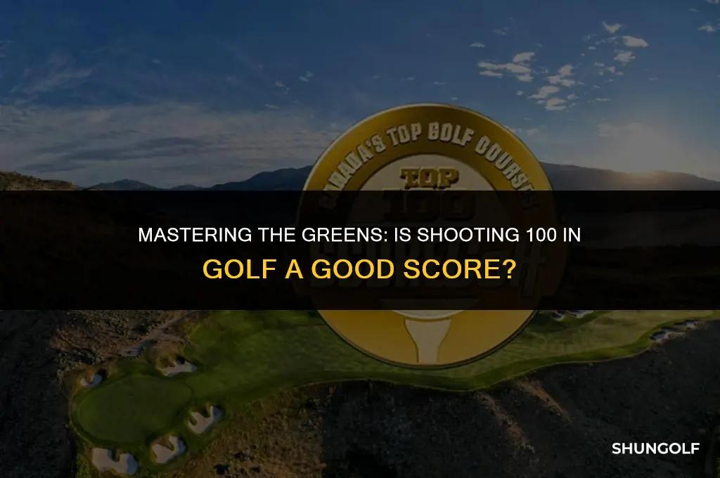 is shooting 100 in golf good