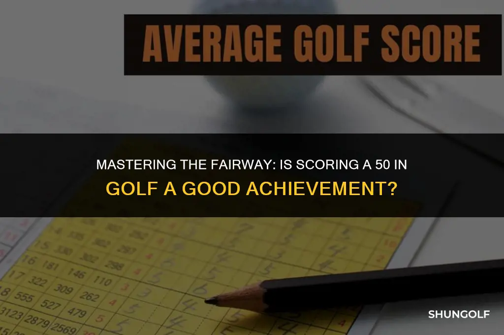 is shooting a 50 in golf good