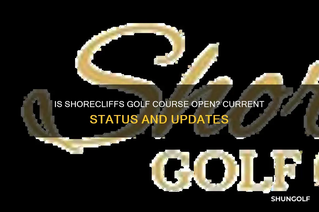 is shorecliffs golf course open