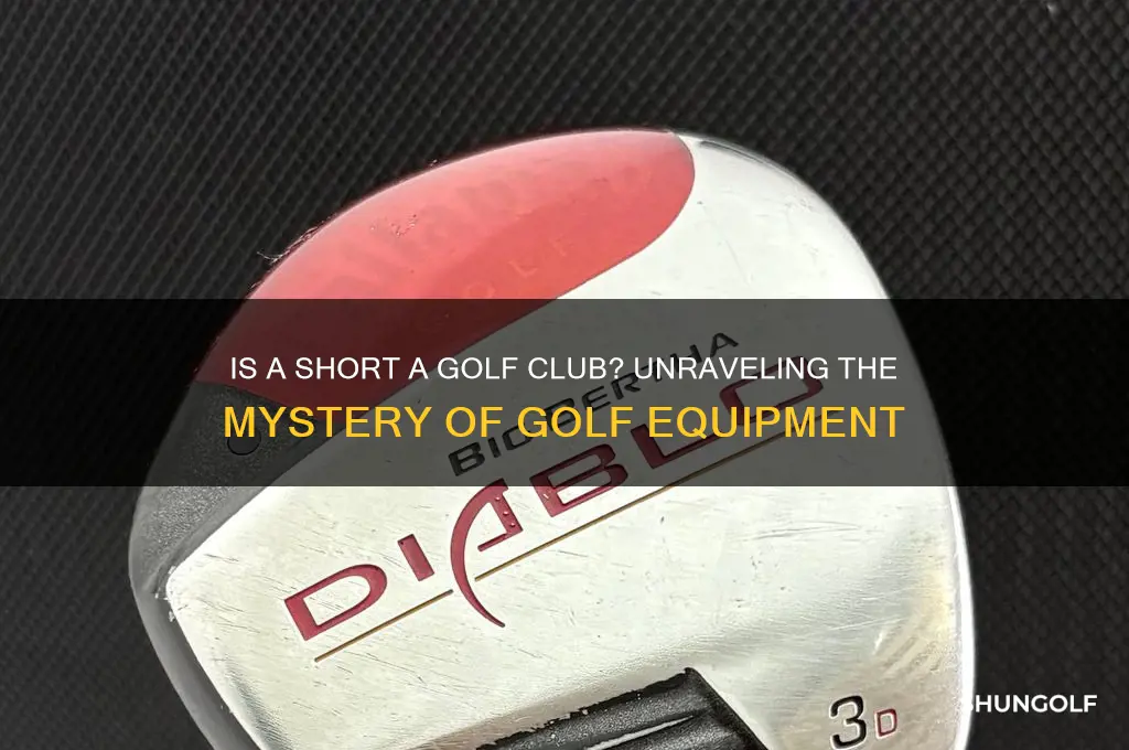 is short a type of golf club
