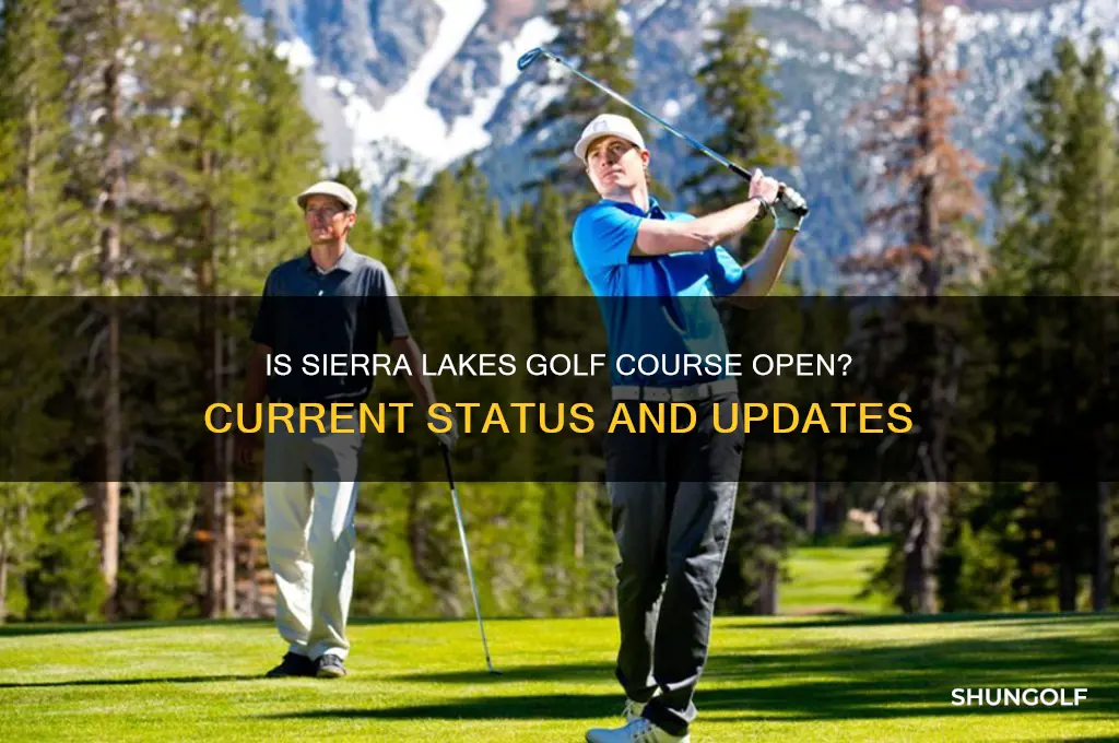is sierra lakes golf course open