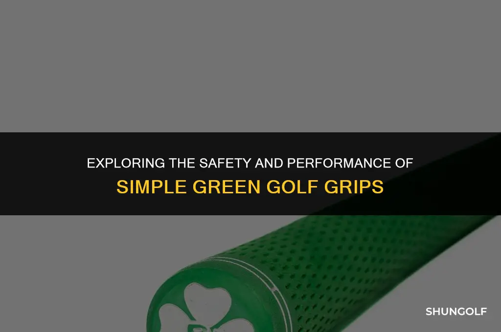 is simple green safe golf grips