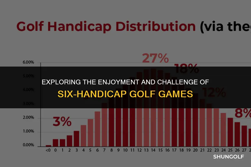 is six handycap golf good