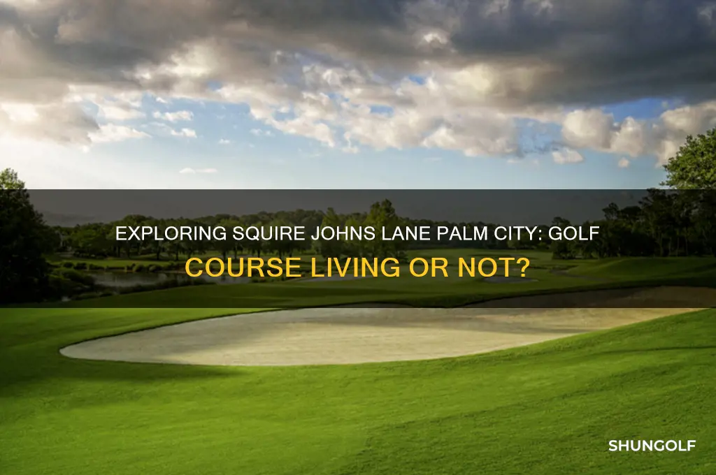 is squire johns lane palm city on a golf course