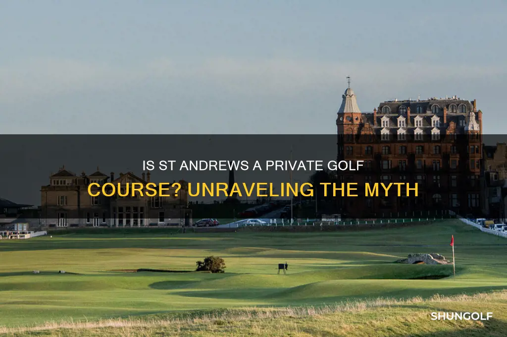 is st andrews a private golf course