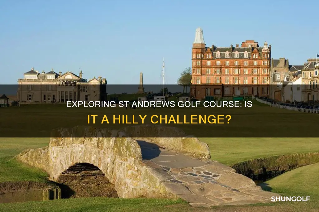 is st andrews golf course hilly