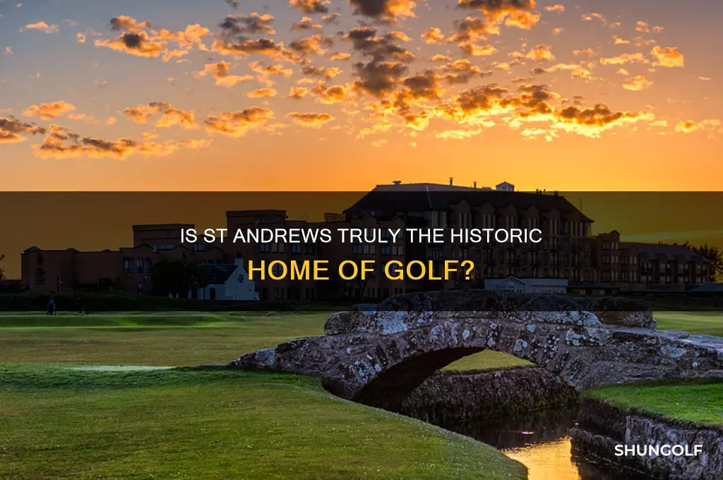 is st andrews the home of golf