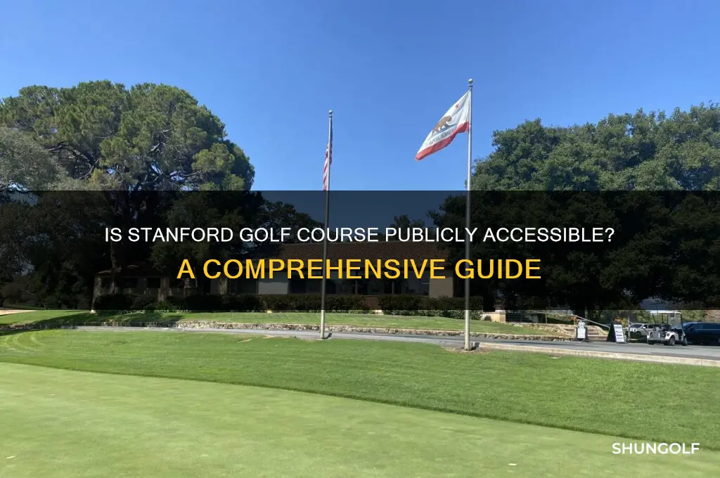 is stanford golf course open to the public
