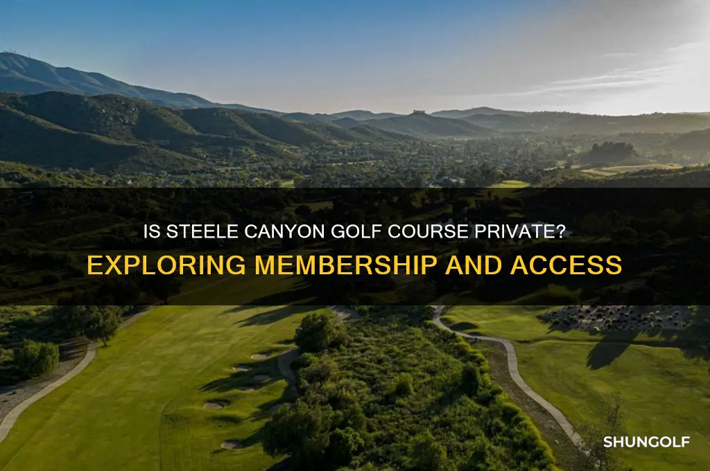 is steele canyon golf course a private course